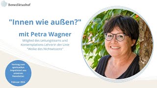 VideoImpuls quotInnen wie außenquot mit Petra Wagner KontemplationsLehrerin [upl. by Antebi21]