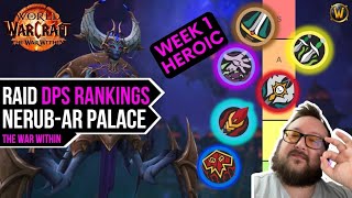 TWW Raid DPS Tier List Rankings Week 1 Heroic  The War Within [upl. by Sophey]