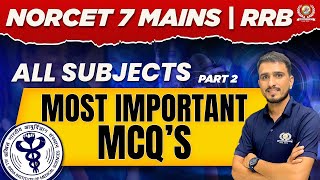 MOST IMPORTANT MCQS  ALL SUBJECTS MCQS  NORCET 7 MAINS  NORCET 2024  RRB EXAM Nursing Experts [upl. by Uund]