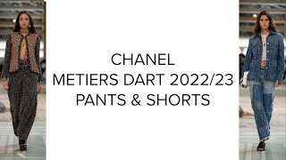 CHANEL METIERS DART 202223 COLLECTION ❤️ CHANEL PANTS amp SHORTS ❤️ CHANEL READY TO WEAR ❤️ [upl. by Granger]