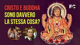 Cristo e Buddha sono davvero la stessa cosa [upl. by Fullerton]