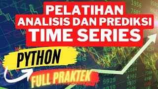 Penerapan Deep Learning Untuk Analisis dan Prediksi Data Time Series [upl. by Dorca]