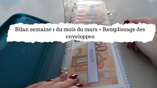 BUDGET MARS  BILAN SEMAINE 1  JE REMPLIS MES ENVELOPPES SEMAINE 2 [upl. by Eniluqaj569]