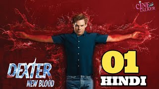 Dexter New Blood Episode 1 Explained Recap in Hindi  CineTalker  Cold Snap  Showtime [upl. by Niuqauj]