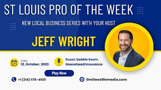 Discover the Power of Goosehead Insurance with Debbie Swain featured on The St Louis Pro of the Week [upl. by Yarvis]