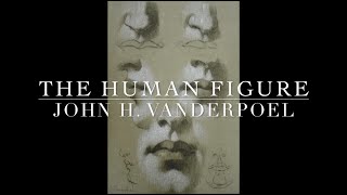 John HVanderpoel quotThe Human figurequot [upl. by Tobe]