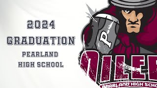 2024 Pearland High School Graduation [upl. by Esyli971]