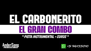 EL CARBONERITO  EL GRAN COMBO  PISTA INSTRUMENTAL DEMO [upl. by Bouchier]