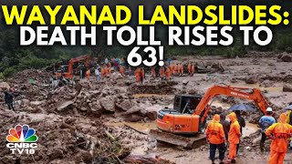 Wayanad Landslide Tragedy 63 Feared Dead As Landslides Strike Keralas Wayanad District  N18V [upl. by Innis]