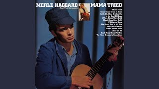 Mama Tried Remastered 2001 [upl. by Ahsel]