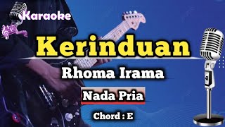 Kerinduan  Rhoma Irama Karaoke Dangdut Nada Pria [upl. by Hgeilhsa497]