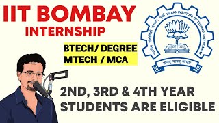 IIT Bombay Internship  2nd 3rd 4th year students Eligible  BTechMTech Degree all Branches [upl. by Devlin410]