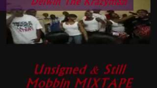 DELWIN DA KRAZYMAN aka mr mobbin on em  MOBBIN feat NUIE STREET VIDEO [upl. by Hills106]