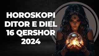 Horoskopi DITOR për nesër e DIEL 16 qershor 2024 Qershor Horoskopijavor [upl. by Sillad]