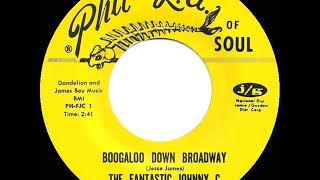 1967 HITS ARCHIVE Boogaloo Down Broadway  The Fantastic Johnny C mono [upl. by Kelleher]