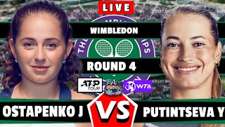 š”´LIVE J Ostapenko vs Y Putintseva Wimbledon 2024 GAMEPLAY round4 tennis wta atp [upl. by Assetal]