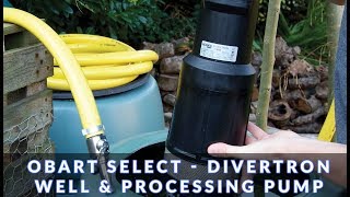 Obart Select  Divertron Submersible Well Pump [upl. by Razid284]