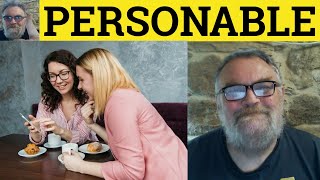 🔵 Personable Meaning  Personably Examples  Personable Definition  Describing People  Personable [upl. by Argyres401]