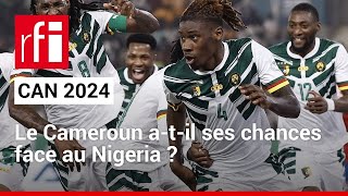 CAN 2024  le choc CamerounNigeria • RFI [upl. by Aiduan]