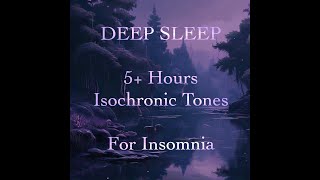 5 Hours Deep Sleep Isochronic Tones Relaxing Brainwave Music for Insomnia amp Relaxation [upl. by Florette]