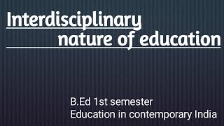 Interdisciplinary nature of education [upl. by Nnelg]