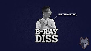 Lyric HD BRay Diss  Rhymastic [upl. by Seraphine969]