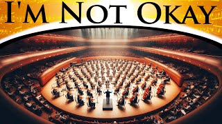 My Chemical Romance  Im Not Okay I Promise  Epic Orchestra [upl. by Niatsirhc]