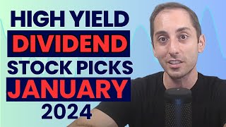 January 2024 High Yield Dividend Income Stocks Overview amp Stock Market Update  Ep46 [upl. by Dew]