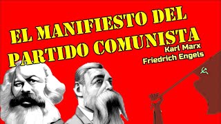 El Manifiesto del Partido Comunista  Karl Marx y Friedrich Engels [upl. by Annayd]