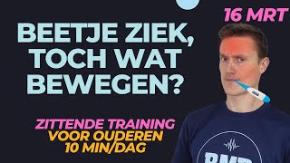 Is het goed om toch wat te trainen wanneer je ziek bent of niet Zittende training [upl. by Stovall]