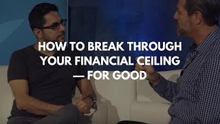 How To Break Through Your Financial Ceiling — For Good  John Assaraf [upl. by Lorene]