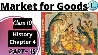 Market for Goods  The Age of Industrialisation  Class 10 History Chapter 4 [upl. by Drannek]