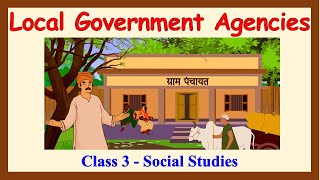 Local Government Agencies  Class 3  Social Studies  CBSE NCERT  Full Chapter  Social Studies [upl. by Frances]