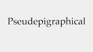 How to Pronounce Pseudepigraphical [upl. by Reniti595]