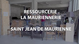 Ressourcerie la Mauriennerie  Saint Jean de Maurienne [upl. by Aryc]