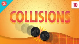 Collisions Crash Course Physics 10 [upl. by Terence]