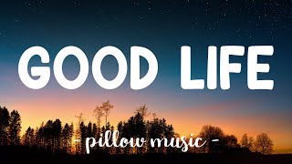 Good Life  OneRepublic Lyrics 🎵 [upl. by Lean]