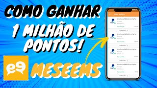 MeSeems  COMO GANHAR 100000OO DE PONTOS NO MESEEMS SEM BURLAR PROVA DE PAGAMENTO [upl. by Hasile721]