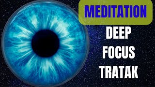 Build Deep Focus with Tratak Meditation music with visualisation in 20 mins [upl. by Esirehc]