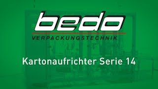 Kartonaufrichter Serie 14  bedo Verpackungstechnik GmbH [upl. by Delacourt876]