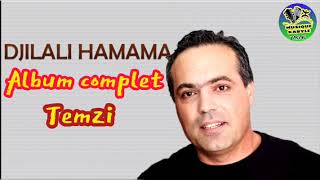 DJILALI HAMAMA  Album complet  TEMZI [upl. by Nyrat]