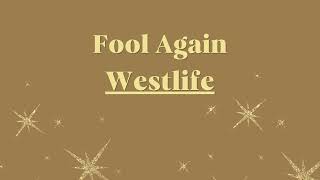 Westlife Fool Again Lyrics [upl. by Nielson]