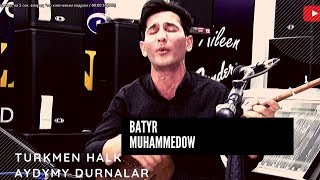 Batyr Muhammedow Durnalar Turkmen dutar aydymlary janly sesim janly ses 2020 [upl. by Norak649]