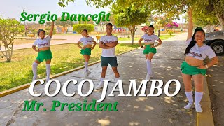 Coco Jambo  Mr President  Coreografía Fitness by SergioDancefit [upl. by Adiazteb793]