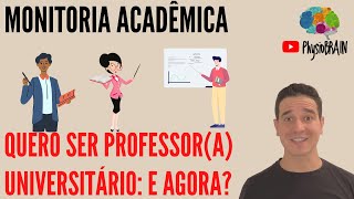 Monitoria acadêmica  Iniciação a docência o que é Como entrar QUERO DAR AULA NA FACULDADE [upl. by Gentry]