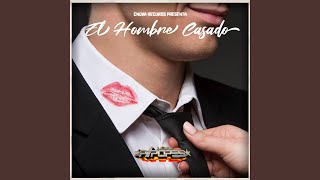 El Hombre Casado [upl. by Milburt]