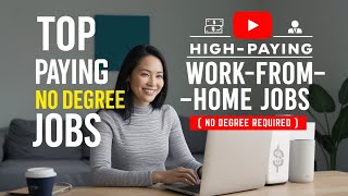 Top 5 HighPaying WorkfromHome Jobs No Degree Required [upl. by Clayberg]