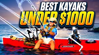 BEST Fishing Kayaks for 1000 or LESS  2024 Review [upl. by Cameron]