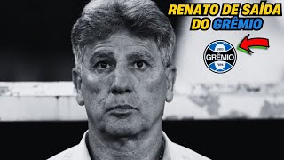 RENATO GAÚCHO DE SAÍDA DO GRÊMIO NOVO TÉCNICO A CAMINHO [upl. by Eceirtal958]