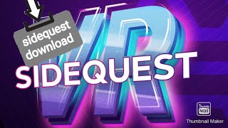 how to get sidequest on VR no PC [upl. by Dov690]